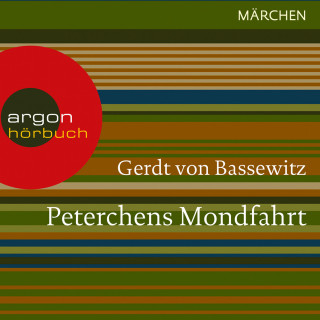 Gerdt von Bassewitz: Peterchens Mondfahrt (Ungekürzte Lesung)