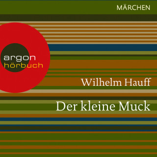 Wilhelm Hauff: Der kleine Muck (Ungekürzte Lesung)