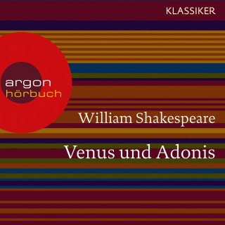 William Shakespeare: Venus und Adonis (Ungekürzte Lesung)