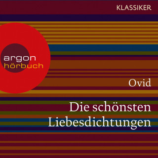 Ovid: Die schönsten Liebesdichtungen (Ungekürzte Lesung)