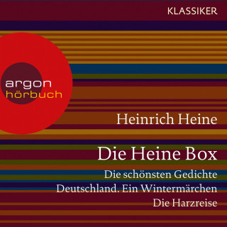 Heinrich Heine: Die Heine Sammlung - Die schönsten Gedichte, Deutschland. Ein Wintermärchen, Die Harzreise (Ungekürzte Lesung)