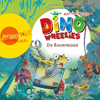 Matthias Weinert: Dino Wheelies - Die Baumfresser