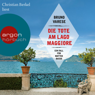 Bruno Varese: Die Tote am Lago Maggiore (Autorisierte Lesefassung)