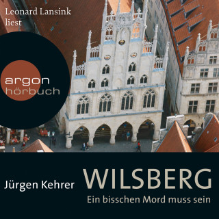 Jürgen Kehrer: Wilsberg - Ein bisschen Mord muss sein (Ungekürzte Lesung)