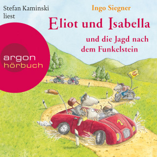 Ingo Siegner: Eliot und Isabella und die Jagd nach dem Funkelstein (Szenische Lesung)