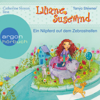 Tanya Stewner: Ein Nilpferd auf dem Zebrastreifen - Liliane Susewind (Ungekürzte Lesung mit Musik)