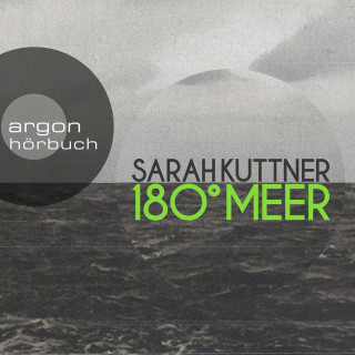 Sarah Kuttner: 180 Grad Meer (Autorinnenlesung)