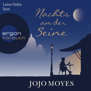 Jojo Moyes: Nachts an der Seine (Ungekürzte Lesung)