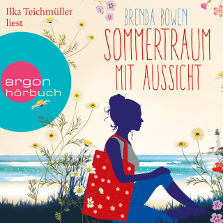 Brenda Bowen: Sommertraum mit Aussicht (Gekürzte Lesung)
