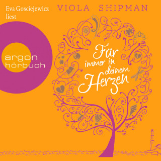 Viola Shipman: Für immer in deinem Herzen (Gekürzte Lesung)