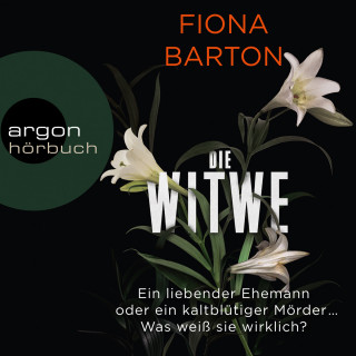 Fiona Barton: Die Witwe (Gekürzte Lesung)