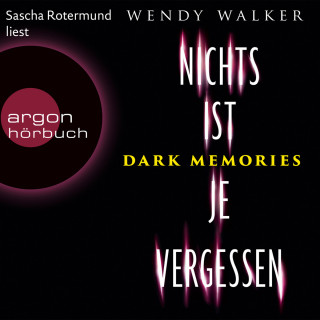 Wendy Walker: Dark Memories - Nichts ist je vergessen (Ungekürzte Lesung)