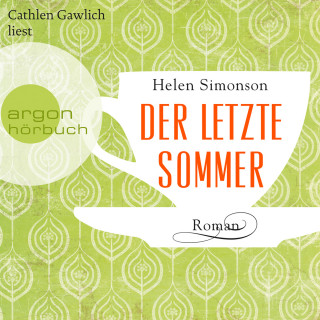 Helen Simonson: Der letzte Sommer (Autorisierte Lesefassung)