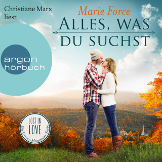Marie Force: Lost in Love. Die Green-Mountain-Serie, Band 1: Alles, was du suchst (Ungekürzte Lesung)