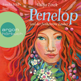 Valija Zinck: Penelop und der funkenrote Zauber (Ungekürzte Lesung)