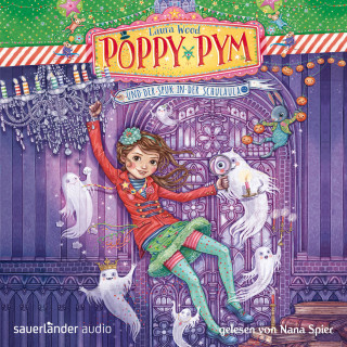 Laura Wood: Poppy Pym und der Spuk in der Schulaula (Gekürzte Lesung mit Musik)