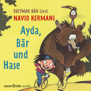 Navid Kermani: Ayda, Bär und Hase (Ungekürzte Lesung mit Musik)