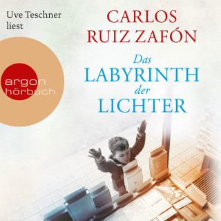 Carlos Ruiz Zafón: Das Labyrinth der Lichter (Gekürzte Lesung)