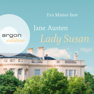 Jane Austen: Lady Susan (Ungekürzte Lesung)
