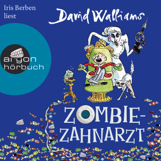 David Walliams: Zombie-Zahnarzt (Ungekürzte Lesung)