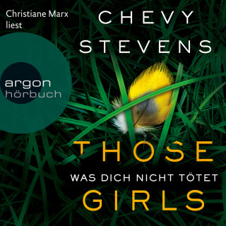 Chevy Stevens: Those Girls - Was dich nicht tötet (Ungekürzte Lesung)