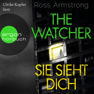 Ross Armstrong: The Watcher - Sie sieht dich (Ungekürzte Lesung)