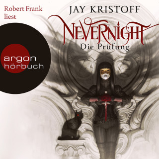 Jay Kristoff: Nevernight - Die Prüfung (Autorisierte Lesefassung)