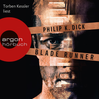 Philip K. Dick: Blade Runner - Träumen Androiden von elektrischen Schafen? (Ungekürzte Lesung)