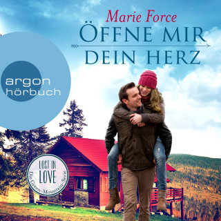 Marie Force: Öffne mir dein Herz - Lost in Love. Die Green-Mountain-Serie, Band 6 (Ungekürzte Lesung)
