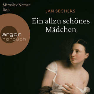 Jan Seghers: Ein allzu schönes Mädchen (Autorisierte Lesefassung)