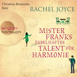 Rachel Joyce: Mister Franks fabelhaftes Talent für Harmonie (Ungekürzte Lesung)