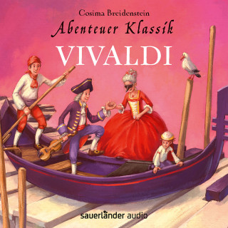 Cosima Breidenstein: Abenteuer Klassik - Vivaldi (Autorinnenlesung)
