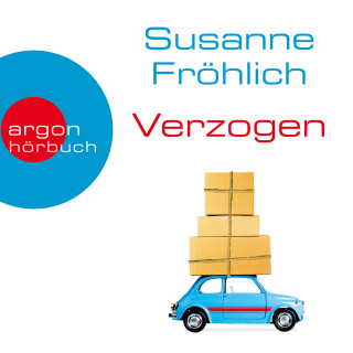 Susanne Fröhlich: Verzogen - Ein Andrea Schnidt Roman, Band 10 (Autorinnenlesung)