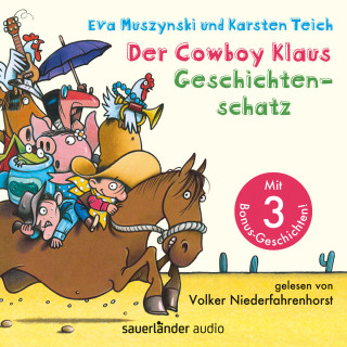 Eva Muszynski, Karsten Teich: Der Cowboy Klaus Geschichtenschatz - Alle 12 Abenteuer (Ungekürzte Lesung mit Musik)