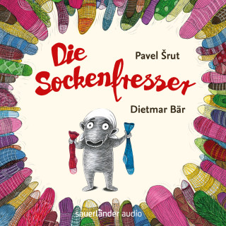 Pavel Srut: Die Sockenfresser (Ungekürzte Lesung mit Musik)