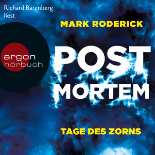 Mark Roderick: Tage des Zorns - Post Mortem, Band 3 (Ungekürzte Lesung)