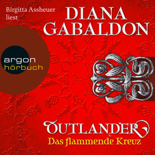 Diana Gabaldon: Das flammende Kreuz - Outlander 5 (Ungekürzte Lesung)