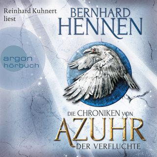 Bernhard Hennen: Der Verfluchte - Die Chroniken von Azuhr, Band 1 (Ungekürzte Lesung)