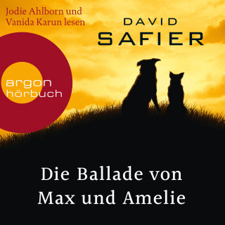 David Safier: Die Ballade von Max und Amelie (Gekürzte Lesung)