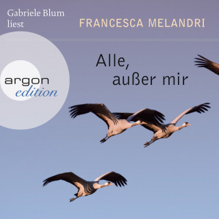 Francesca Melandri: Alle, außer mir (Ungekürzte Lesung)