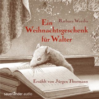 Barbara Wersba: Ein Weihnachtsgeschenk für Walter (Ungekürzte Lesung)