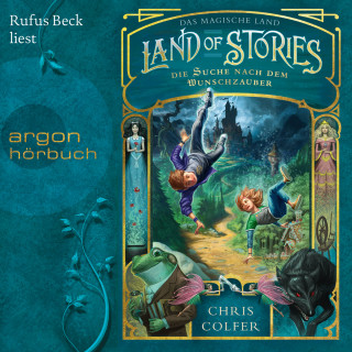 Chris Colfer: Land of Stories - Das magische Land - Die Suche nach dem Wunschzauber (Ungekürzte Lesung)