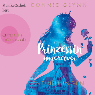 Connie Glynn: Prinzessin Undercover - Enthüllungen (Gekürzte Lesung)