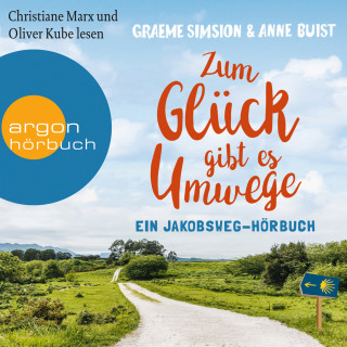 Graeme Simsion, Anne Buist: Zum Glück gibt es Umwege - Ein Jakobs-Hörbuch (Ungekürzte Lesung)