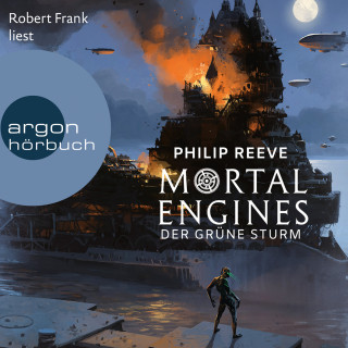 Philip Reeve: Mortal Engines - Der Grüne Sturm (Ungekürzte Lesung)