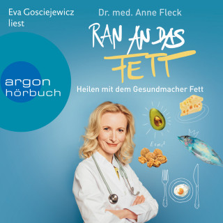 Anne Fleck: Ran an das Fett (Ungekürzte Lesung)