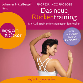 Ingo Froböse: Das neue Rückentraining - Mit Audiotrainer für einen gesunden Rücken (Ungekürzte Lesung)