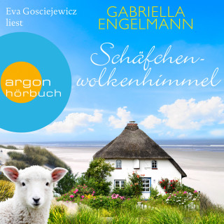 Gabriella Engelmann: Schäfchenwolkenhimmel (Gekürzte Lesung)