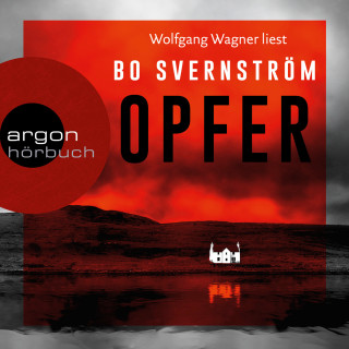 Bo Svernström: Opfer (Gekürzte Lesung)