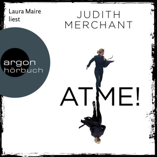 Judith Merchant: ATME! (Gekürzte Lesung)
